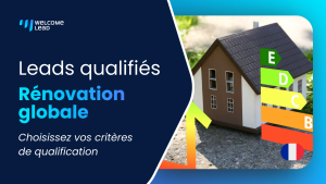 Leads Rénovation globale – Rénovation énergétique