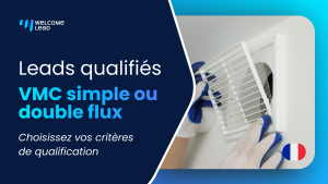 Leads VMC – Ventilation Mécanique Contrôlée