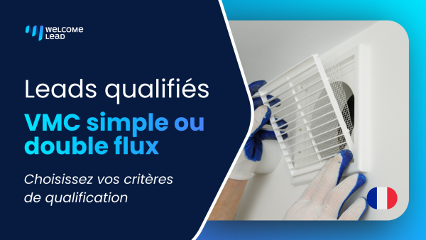 Leads VMC – Ventilation Mécanique Contrôlée