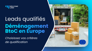 Leads Déménagement BtoC – Déménagement résidentiel en Europe