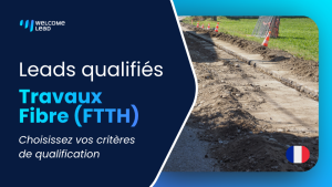 Leads Travaux FFTH